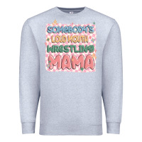 Heather Grey somebody's loud mouth wrestling mama Premium Sweatshirt - MaliasSmallBusiness