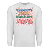 Oatmeal Heather somebody's loud mouth wrestling mama Premium Sweatshirt - MaliasSmallBusiness