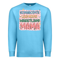 Ocean Blue somebody's loud mouth wrestling mama Premium Sweatshirt - MaliasSmallBusiness