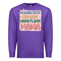 Purple somebody's loud mouth wrestling mama Premium Sweatshirt - MaliasSmallBusiness