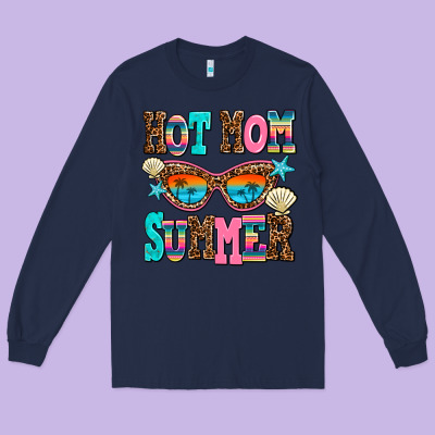 Hot Mom Summer Long Sleeve Tee Designed By Adodesignshop