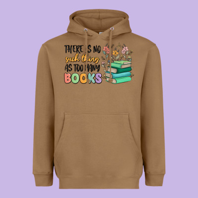 There Is No Such Thing As Too Many Books Heavyweight Hoodie Designed By Maliassmallbusiness