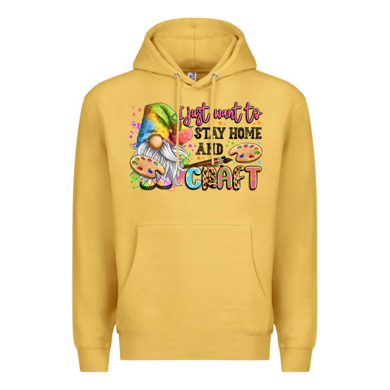 I Just Want To Stay Home And Craft Premium Hoodie by LillyAllenDesigns | Teevron