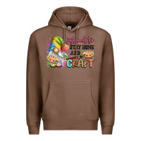 Chestnut i just want to stay home and craft Premium Hoodie - LillyAllenDesigns