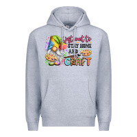 Heather Grey i just want to stay home and craft Premium Hoodie - LillyAllenDesigns
