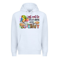 White i just want to stay home and craft Premium Hoodie - LillyAllenDesigns