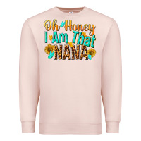 Pale Pink oh honey i am that nana Premium Sweatshirt - NancyCooperArtShop