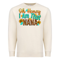 Sandshell oh honey i am that nana Premium Sweatshirt - NancyCooperArtShop