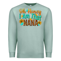 Seafoam oh honey i am that nana Premium Sweatshirt - NancyCooperArtShop