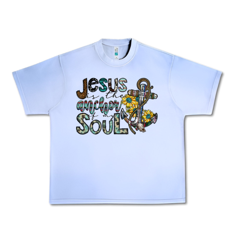 Jesus Is The Anchor Of My Soul Urban Heavy Tee by SublimationCraftShop | Teevron
