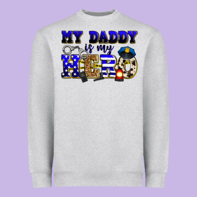 My Daddy Is My Hero Police Heavyweight Sweatshirt Designed By Zillion Design Studio