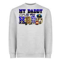 Heather Grey my daddy is my hero police Heavyweight Sweatshirt - Zillion Design Studio