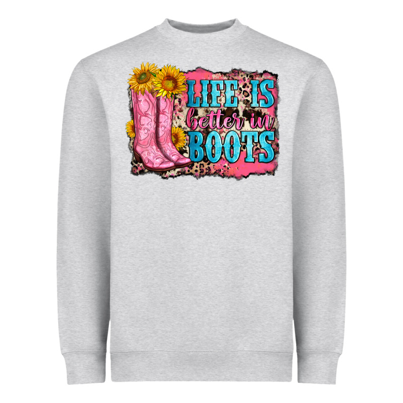 Life Is Better In Boots Heavyweight Sweatshirt by Zillion Design Studio | Teevron
