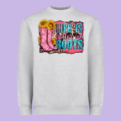 Life Is Better In Boots Heavyweight Sweatshirt Designed By Zillion Design Studio