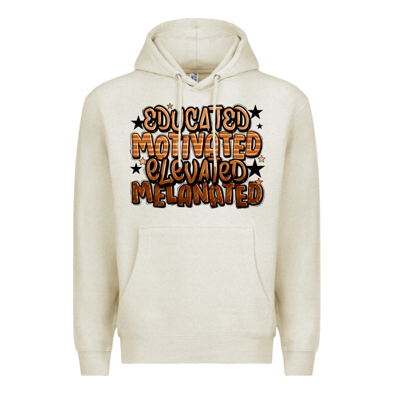 Educated Motivated Elevated Melanated Premium Hoodie by LillyAllenDesigns | Teevron