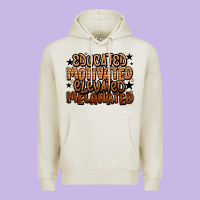 Educated Motivated Elevated Melanated Premium Hoodie Designed By Lillyallendesigns