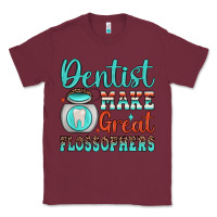 Burgundy dentist make great flossophers Classic Tee - JahusDesignShop