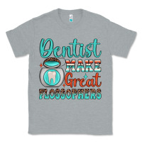 Heather Grey dentist make great flossophers Classic Tee - JahusDesignShop