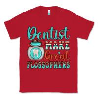Red dentist make great flossophers Classic Tee - JahusDesignShop