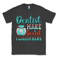 Smoke dentist make great flossophers Classic Tee - JahusDesignShop