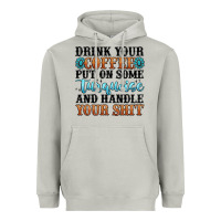 Moon Dust drink your coffee put on some turquoise and handle Heavyweight Hoodie - MaliasSmallBusiness