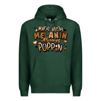 Sports Green made with melanin always poppin' Premium Hoodie - LillyAllenDesigns