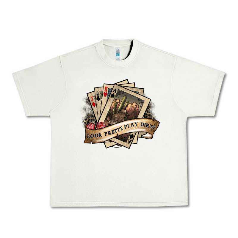 Look Pretty Play Dirty Urban Heavy Tee by SublimationCraftShop | Teevron