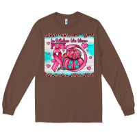 Chestnut in october we wear pink Long Sleeve Tee - JahusDesignShop