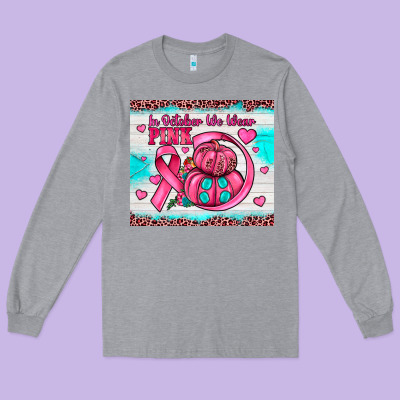 In October We Wear Pink Long Sleeve Tee Designed By Jahusdesignshop