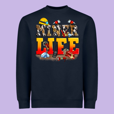 Miner Life Heavyweight Sweatshirt Designed By Zillion Design Studio