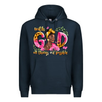 Navy with god all things are possible black woman Premium Hoodie - LillyAllenDesigns