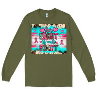 Army Green her fight is our fight Long Sleeve Tee - JahusDesignShop