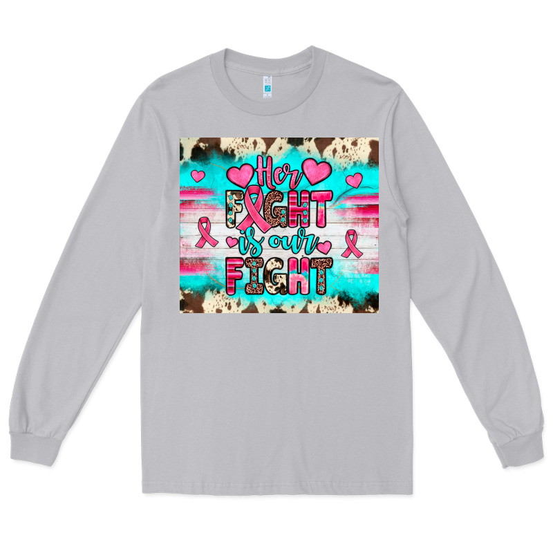 Her Fight Is Our Fight Long Sleeve Tee by JahusDesignShop | Teevron