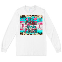 White her fight is our fight Long Sleeve Tee - JahusDesignShop