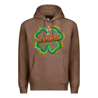 Chestnut teacher st patricks day Premium Hoodie - LillyAllenDesigns