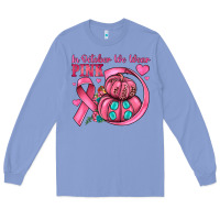 Colony Blue in october we wear pink Long Sleeve Tee - JahusDesignShop