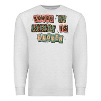 Oatmeal Heather sorry my filter is broken Premium Sweatshirt - MaliasSmallBusiness