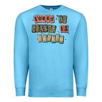 Ocean Blue sorry my filter is broken Premium Sweatshirt - MaliasSmallBusiness