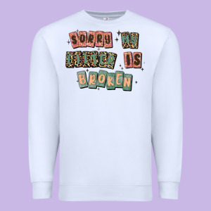 Sorry My Filter Is Broken Premium Sweatshirt Designed By Maliassmallbusiness