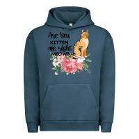 Pigment Midnight Navy Are you kitten me right meow Urban Hoodie - Bettercallsaul