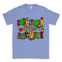Colony Blue christmas spirit activate Classic Tee - AdoDesignShop