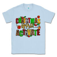Dusty Blue christmas spirit activate Classic Tee - AdoDesignShop