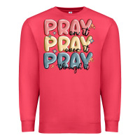 Cardinal pray on it pray over it pray through it Premium Sweatshirt - MaliasSmallBusiness