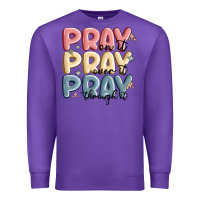 Purple pray on it pray over it pray through it Premium Sweatshirt - MaliasSmallBusiness