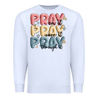 White pray on it pray over it pray through it Premium Sweatshirt - MaliasSmallBusiness