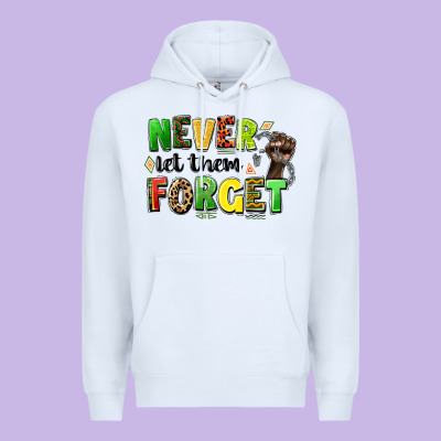 Never Let Them Forget Juneteenth Premium Hoodie Designed By Lillyallendesigns