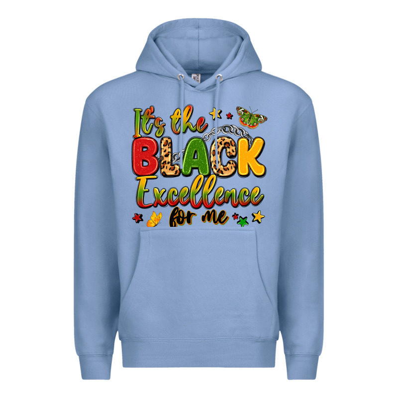 It's The Black Excellence For Me Premium Hoodie by LillyAllenDesigns | Teevron