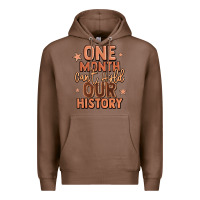 Chestnut one month can't hold our history Premium Hoodie - LillyAllenDesigns