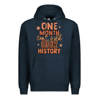 Navy one month can't hold our history Premium Hoodie - LillyAllenDesigns