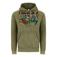 Vintage Olive i wanna be a cowboy baby Vintage Hoodie - Zillion Design Studio